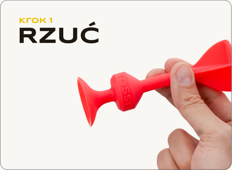 Tossit - Krok 1 Rzuć